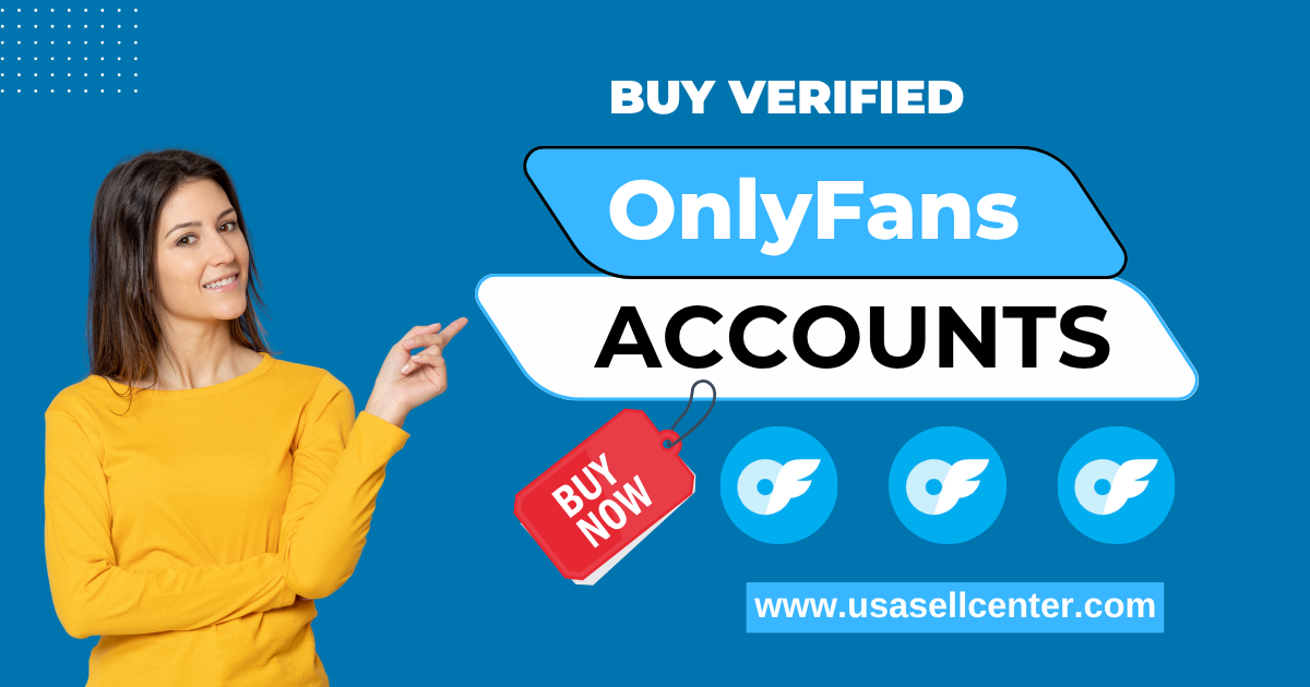Buy Verified OnlyFans Accounts